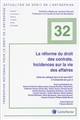 La réforme du droit des contrats : incidences sur la vie des affaires : actes du colloque tenu le 24 mars 2017 à l'Université de Lyon 2