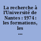 La recherche à l'Université de Nantes : 1974 : les formations, les grands thèmes