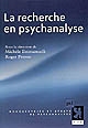 La recherche en psychanalyse