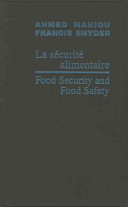 La sécurité alimentaire : = Food security and food safety