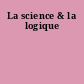 La science & la logique