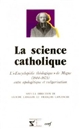 La science catholique : l'"Encyclopédie théologique" de Migne (1844-1873) entre apologétique et vulgarisation