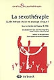 La sexothérapie : quelle thérapie choisir en sexologie clinique ?