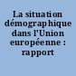La situation démographique dans l'Union européenne : rapport 1994