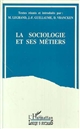 La sociologie et ses métiers : [colloque international, Liège, 4 et 5 novembre 1993]