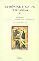 La théologie byzantine et sa tradition : II : XIIIe-XIXe s.