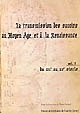 La transmission des savoirs au Moyen Âge et à la Renaissance : Volume 1 : Du XIIe au XVe siècle
