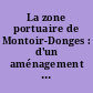 La zone portuaire de Montoir-Donges : d'un aménagement imposé à la prise en compte d'intérèts multiples