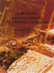 Labitolosa : la Puebla de Castro, province de Huesca, Espagne : une cité romaine de l'Hispanie citérieure