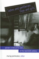 Ladies and gentlemen, boys and girls : gender in film at the end of the twentieth century