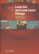 Land-use and land-cover change : local processes and global impacts