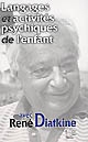 Langages et activités psychiques de l'enfant avec René Diatkine