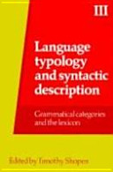 Language, typology and syntactic description : Vol. 3 : Grammatical categories and the lexicon