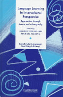 Language learning in intercultural perspective : approaches through drama and ethnography