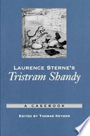 Laurence Sterne's Tristram Shandy : a casebook