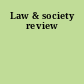 Law & society review