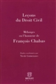 Leçons du droit civil : mélanges en l'honneur de François Chabas