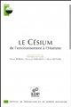 Le Césium : de l'environnement à l'homme