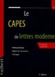 Le CAPES de lettres modernes : concours externe : méthodologie, sujets de concours corrigés