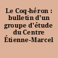 Le Coq-héron : bulletin d'un groupe d'étude du Centre Étienne-Marcel