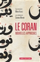 Le Coran : nouvelles approches