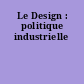Le Design : politique industrielle