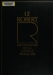 Le Grand Robert de la langue française : dictionnaire alphabétique et analogique de la langue française : 3