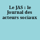 Le JAS : le Journal des acteurs sociaux