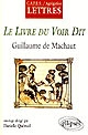 Le Livre du Voir Dit : Guillaume de Machaut