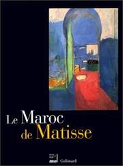Le Maroc de Matisse : exposition présentée à l'Institut du monde arabe du 19 octobre 1999 au 30 janvier 2000