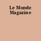 Le Monde Magazine