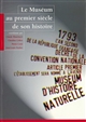 Le Muséum au premier siècle de son histoire : [colloque international, Paris, juin 1993