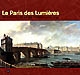 Le Paris des Lumières d'après le plan Turgot, 1734-1739