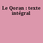 Le Qoran : texte intégral