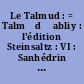 Le Talmud : = Talmẇd Ḃabliy : l'édition Steinsaltz : VI : Sanhédrin : 1