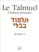 Le Talmud : l'édition Steinsaltz : Berakhot 3