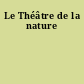 Le Théâtre de la nature
