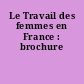 Le Travail des femmes en France : brochure