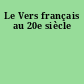 Le Vers français au 20e siècle