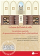 Le bazar de l'hôtel de ville : les attributs matériels du gouvernement urbain dans le Midi médiéval (XIIe-XVe siècle)