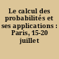 Le calcul des probabilités et ses applications : Paris, 15-20 juillet 1958