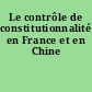 Le contrôle de constitutionnalité en France et en Chine