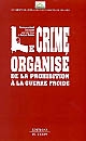 Le crime organisé : de la prohibition à la guerre froide