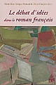 Le débat d'idées dans le roman français