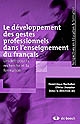 Le développement des gestes professionnels dans l'enseignement du français : un défi pour la recherche et la formation