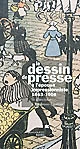 Le dessin de presse à l'époque impressionniste, 1863-1908 : de Daumier à Toulouse-Lautrec : [exposition, Saint-Étienne-du-Rouvray, Institut national des sciences appliquées, 5 juin-30 septembre 2010]