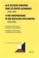 Le discours européen dans les revues allemandes (1933-1939) : = Der @Europadiskurs in den deutschen Zeitschriften (1933-1939)
