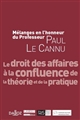 Le droit des affaires à la confluence de la théorie et de la pratique : mélanges en l'honneur du Professeur Paul Le Cannu