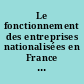 Le fonctionnement des entreprises nationalisées en France : travaux du 3e Colloque des Facultés de Droit [tenu à Grenoble, les 9, 10 et 11 juin 1955]