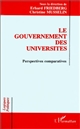Le gouvernement des universités : perspectives comparatives : actes du colloque